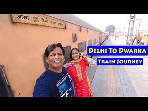 Train To Dwarka || जमीन पर सोना पड़ा || Delhi To Okha Express (09524) || Train Journey