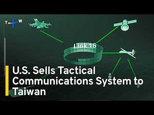U.S. Sells 'Link 16' Battlefield Communications System to Taiwan | TaiwanPlus News