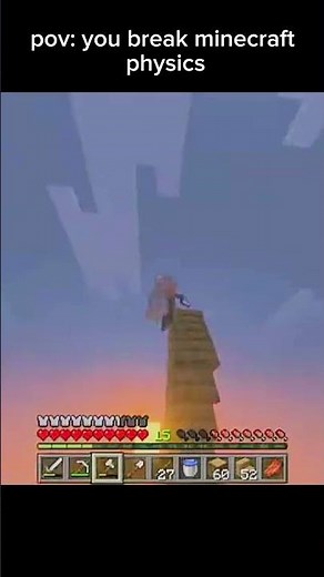 breaking Minecrafts laws of physics