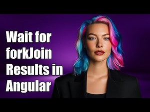 How to Wait for forkJoin Results in Angular: A Complete Guide