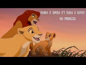 Kiara x Simba (Ft.Nala x Kovu)~ No Princess~ Pt. 3