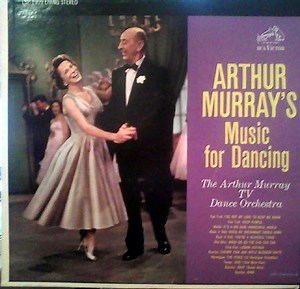 The Arthur Murray TV Dance Orchestra - Music For Dancing