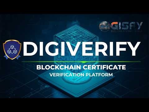DigiVerify Explained: Blockchain-Based Certificate Verification platform by GISFY