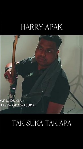 TAK SUKA TAK APA - Hanya Di Padu Records #taksukatakapa #apakharry
