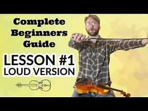 **LOUD VERSION** Complete Beginners Guide to Fiddle/ Violin - Lesson #1