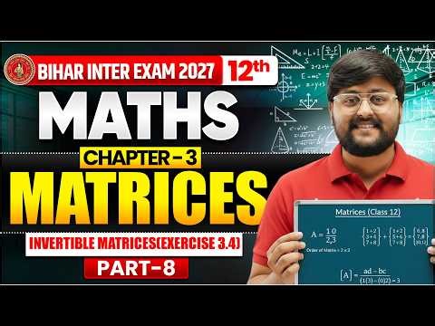 Matrices Class 12 Maths Chapter 3 | Chapter 3 Matrix Bihar Board 2027 | English Medium | Ashmit Sir