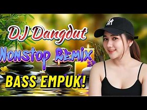 DJ NONSTOP BASS EMPUK 🔥 PALING MANTAP MUSIKNYA 🎧 FULL HOUSE MIX DANGDUT TERBAIK ✨ VOL 143