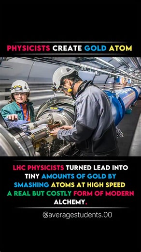 GlobalCodeX on Instagram: "Physicists Create Gold Atom 👍 Physicists at the LHC have managed to create tiny amounts of gold from lead by smashing atoms together at very high speeds. This process, called nuclear transmutation, rearranges protons and neutrons to form new elements. It's like modern-day alchemy—real, but not practical for making gold on a large scale. #physics #gold #atom #viralreels #trending #instagram #goldatoms #china🇨🇳 #morning #morningvibes #sciencerevolution"