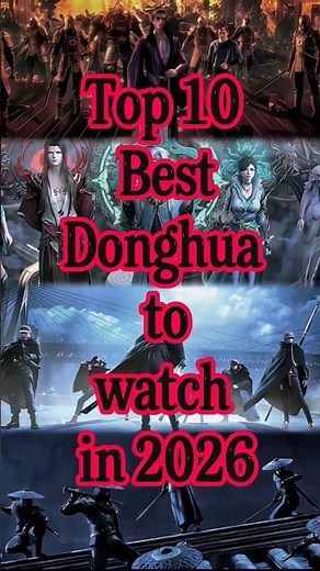 Top 10 Best Donghua To Watch in 2026 😍#donghua #top10 #trend