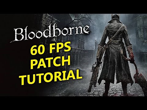 How To install Bloodborne 60fps Patch on PS4. (Works With Jailbreak Only)