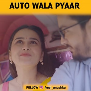 Auto Wala Pyaar | Anushka Kaushik www.instagram.com/reel_anushka | Anushka Kaushik