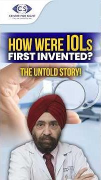 The Inspiring Story Behind Intraocular Lenses | Dr Mahipal S Sachdev | Centre For Sight