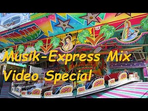 Musik-Express & Schlittenfahrt Funfair Kirmes Mix Video Special Vol. 11