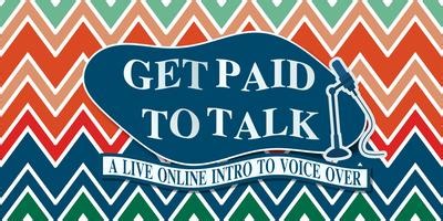Make Money With Your Voice-Intro to Voice Overs- Live Online Workshop & Q&A