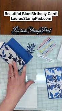 Beautiful Blues Birthday Card #laurasstamppad #cardcreations #cardmaking #papercraft #stampinup