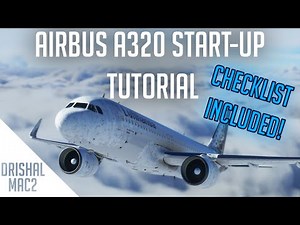 Airbus A320 Neo Start-up guide | HD | 2020 | Drishal MAC2
