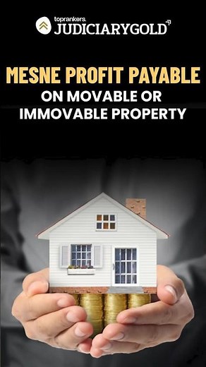 Mesne Profit Payable on Movable or Immovable Property in CPC