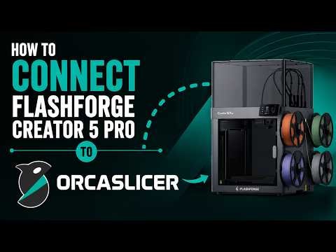 How To Connect The Flashforge Creator 5/Pro To OrcaSlicer