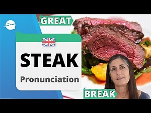 How to pronounce STEAK, BREAK, GREAT | STEAK Pronunciation