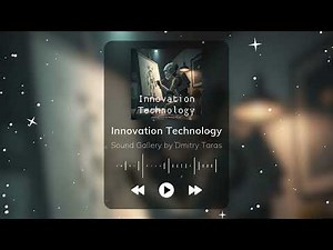 Innovation Technology - Inspired Modern Corporate Music for Business Start-Ups, Tech Presentations