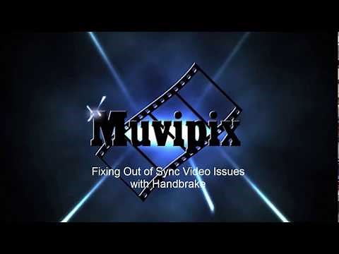 Fixing Out of Sync video with Handbrake