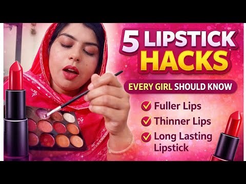 5 Lipstick Hacks Every Girl Should Know | Thin Lips to Full Lips | Long Lasting Lipstick Tricks