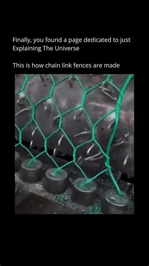 The Universal Concept on Instagram: "Follow (us) @theuniversaltruth to learn something NEW every day. 🧠💫 Chain link fences are made by weaving steel wires into a diamond-shaped pattern using a special machine. First, large rolls of galvanized or coated steel wire are fed into the weaving machine, which twists and bends the wire into interlocking loops. As the pattern forms, the edges are tightened and locked to prevent unraveling. The finished mesh is then cut into sections of the desired heig