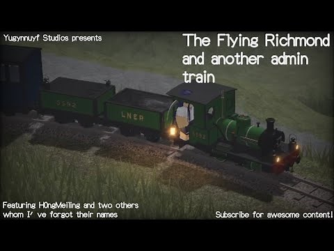 The Flying Richmond and another admin train! | Somewhere, Wales #2