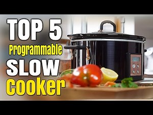 Best Programmable Slow Cooker With Delay Start