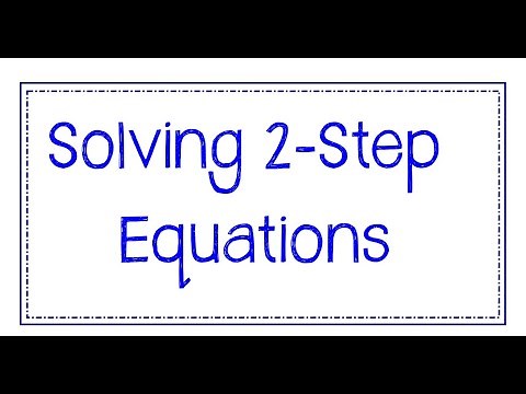 Solving 2-Step Equations
