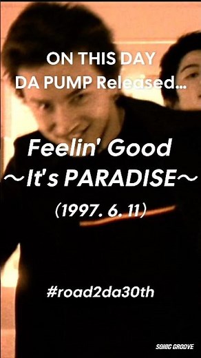 #DAPUMP 29th #anniversary ✨1997年6月11日デビューSG「Feelin' Good 〜It's PARADISE〜」をリリース📽️#road2da30th #jpop