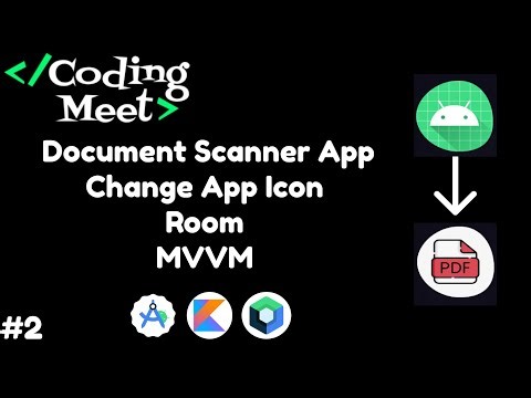 #2 Document Scanner App | Change App Icon | Room | MVVM | Jetpack Compose | Android Studio | Kotlin