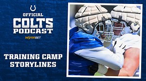 Official Podcast: Training Camp Storylines
