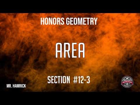Honors Geometry Section 12-3 "Area"