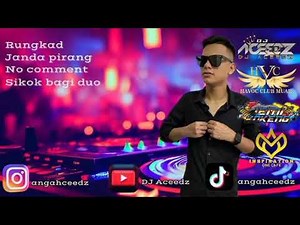 Rungkad vs janda pirang DUGEM SANTAI - DJ Aceedz