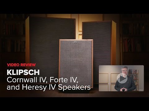 Review: Brilliant Evolution of an Iconic Brand - Klipsch’s Cornwall IV, Forte IV, and Heresy IV