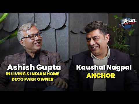 From Meerut to 40 Countries | Ashish Gupta’s Untold Journey | The Private Talk Shhow |Kaushal Nagpal