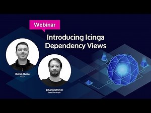 Introducing Icinga Dependency Views Webinar Recording