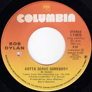 Bob Dylan - Gotta Serve Somebody