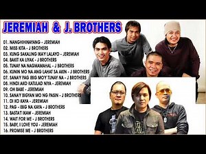 JEREMIAH - J-BROTHERS MEDLEY HITS// Best Songs Relax Hits