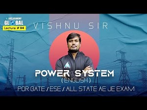 #04 Power System | Vishnu Sir | For GATE/ESE/ALL STATE AE/JE EXAM
