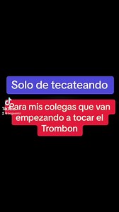 🎶 Solo de tecateando para mis amigos que van empezando a tocar el trombon 🤝 pueden hacerlo paso a paso o anotar las notas 👍 Saludos #trombon #tutorialtrombon #banda | Bogas Martínez
