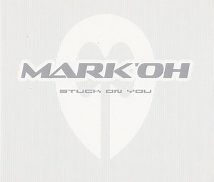Mark 'Oh - Stuck On You
