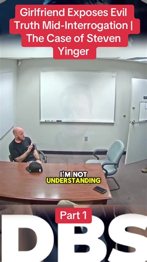 Part 1| Girlfriend Exposes Evil Truth Mid-Interrogation | The Case of Steven Yinger #truecrime #truecrimestory #truecrimestories #crimestories #fyp