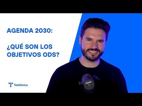 Agenda 2030: ¿Qué son los objetivos ODS?