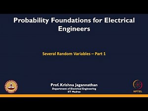 mod05lec37 - Several Random Variables - 1