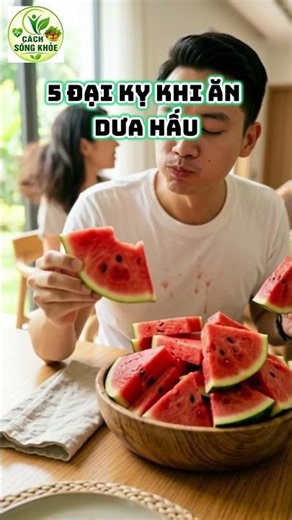 5 Big Mistakes When Eating Watermelon That Many People Don't Know #healthyliving