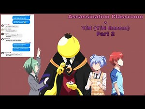 Assassination Classroom x Y/N (Y/N Harem) Part 2