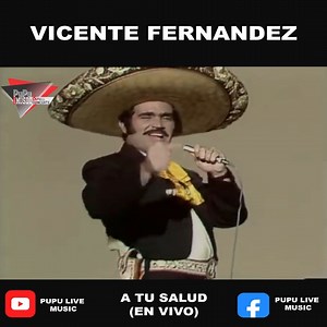 2.8M views · 78K reactions | #ATuSalud de Vicente Fernandez #EnVivo | Pupu Live Music & Full Concerts | Facebook
