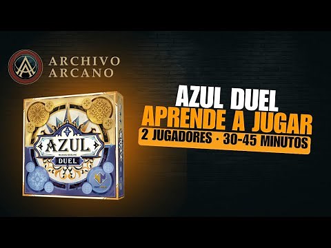 AZUL DUEL - TUTORIAL ¿CÓMO SE JUEGA? - ARCHIVO ARCANO